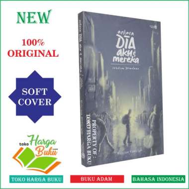 Antara Dia Aku Dan Mereka - Buku Adam By Felix Siauw Dan Hawaariyyun