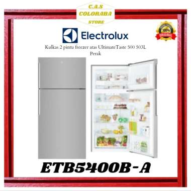 KULKAS ELECTROLUX ETB5400B-A KULKAS 2 PINTU 503L INVERTER ETB5400BA ETB5400 ETB 5400 B A KULKAS 2 PI
