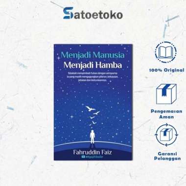 MENJADI MANUSIA MENJADI HAMBA - Fahruddin Faiz