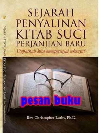Buku Sejarah Penyalinan Kitab Suci Perjanjian Baru Dapatkah Kita Memp Multivariasi Multicolor