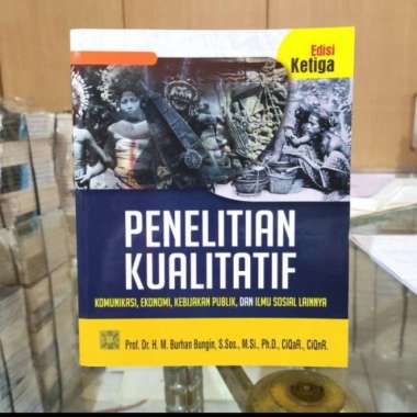 Buku PENELITIAN KUALITATIF Edisi 3. prof. BURHAN BUNGIN Multivariasi Multicolor