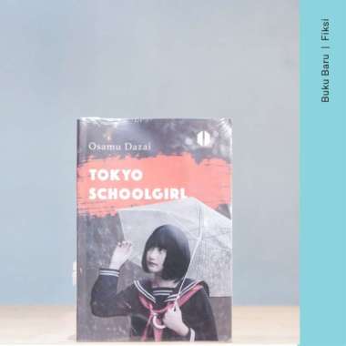 Buku Tokyo Schoolgirl - Osamu Dazai Multivariasi Multicolor