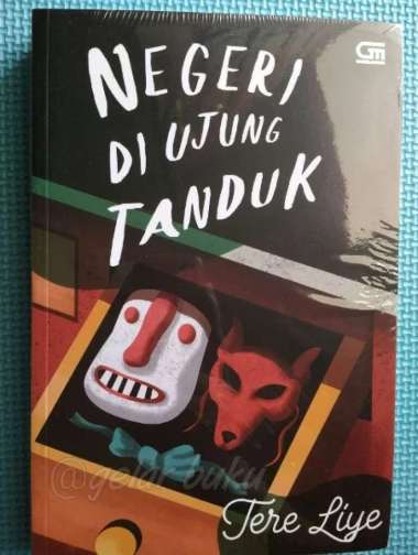 Negeri Di Ujung Tanduk By Tere Liye Original