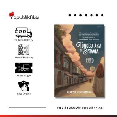 Novel Tunggu Aku Di Batavia - Ni Ketut Yuni Suastini - Falcon
