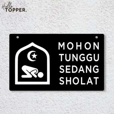 Sign Board Akrilik Sedang Sholat Signage Acrylic Gantung Dasar Hitam