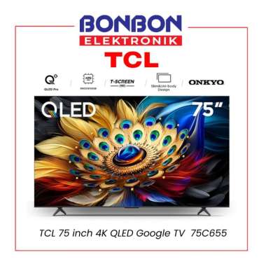 TCL LED Smart TV 75 inch 75C655 4K QLED Google TV - T-Screen Pro - ONKYO & Dolby Vision
