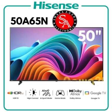 Led UHD 4K Google TV 50 Inch Hisense Type : 50A65N - Dolby Vision - dtsX ( MEDAN ) hitam