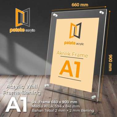 AKRILIK FRAME A1 / ACRYLIC FRAME A1 2MM LANDSCAPE / PORTRAIT