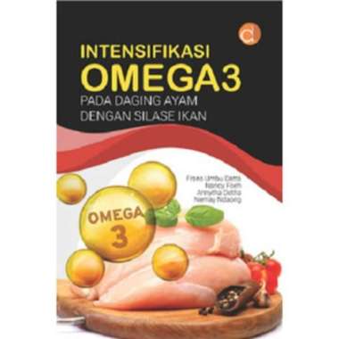 Intensifikasi Omega3 Pada Daging Ayam dengan Silase Ikan