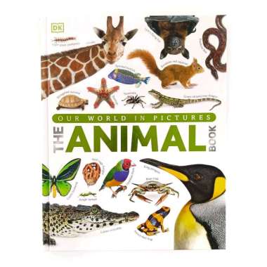 DK Our World in Pictures The Animal Book