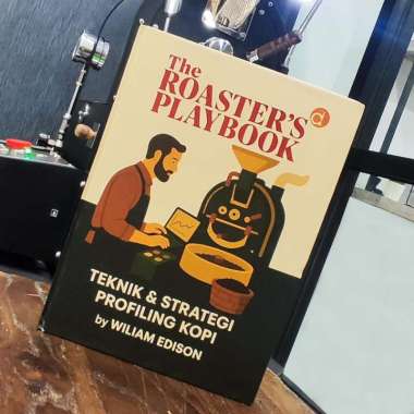 The Roaster’s Playbook by Wiliam Edison – Buku Wajib Roaster