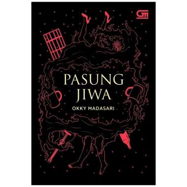 NOVEL PASUNG JIWA, ENTROK, MARYAM - OKKY MANDASARI pasung jiwa