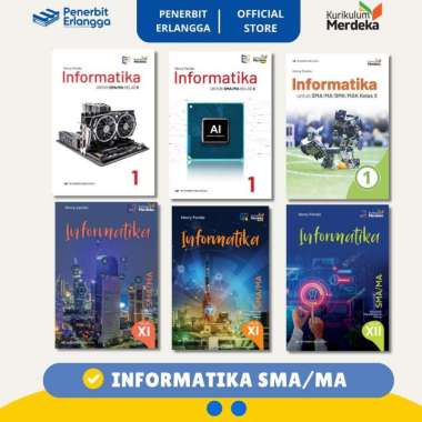 [Erlangga Official] Buku Informatika Sma/Ma Kurikulum Merdeka Revisi Kelas 10 11 12 kelas 12