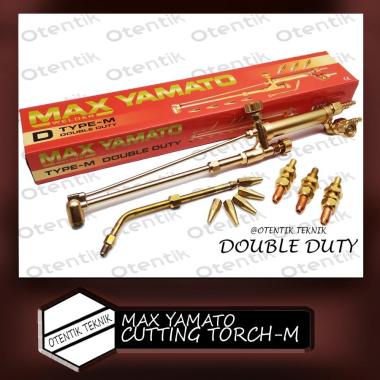 MAX YAMATO BLENDER LAS POTONG TIPE M - LPG DOUBLE CUTTING TORCH TYPE M