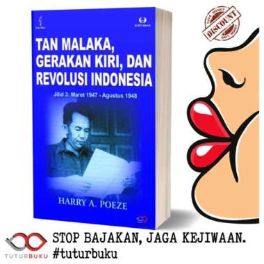 Paket Tan Malaka Gerakan Kiri Dan Revolusi Indonesia - Harry A Poeze Jilid 3
