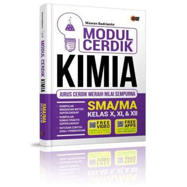 Modul Cerdik Fisika, Kimia, Matematika, Biologi, SMA/MA Kelas X, XI, & XII Kimia