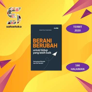 Berani Berubah Untuk Hidup Yang Lebih Baik - Mulasih Tary