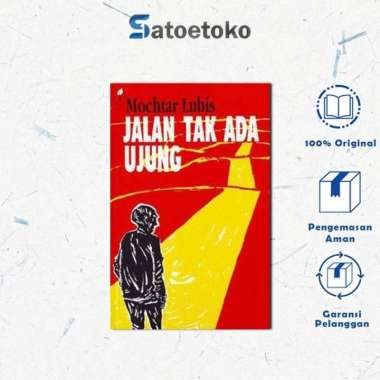 JALAN TAK ADA UJUNG - Mochtar Lubis