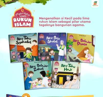 Seri Makrifatul Islam untuk Anak : Rukun Islam ( 5 Buku ) Multivariasi Multicolor