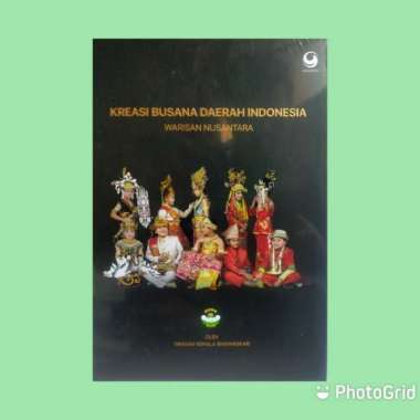 BUKU KREASI BUSANA DAERAH INDONESIA WARISAN NUSANTARA Multivariasi Multicolor