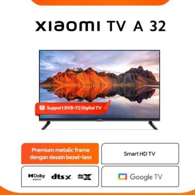 Xiaomi Smart TV A Pro 32 Series | TV A 32 HD Series | Digital TV | Resolusi HD Dolby Audio DTS-X Goo