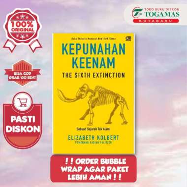 KEPUNAHAN KEENAM (THE SIXTH EXTINCTION) - ELIZABETH KOLBERT
