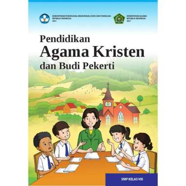 KUMER KELAS 8 - KEMENTRIAN PENDIDIKAN DAN DAN KEBUDAYAAN ( KURIKULUM MERDEKA ) VIII P. AGAMA KRISTEN