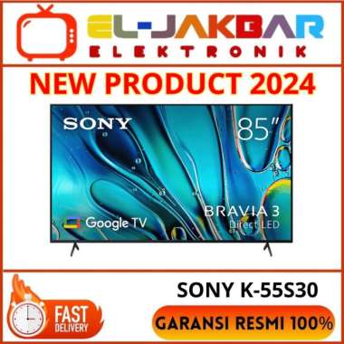 SONY BRAVIA 3 55 INCH K-55S30 ANDROID GOOGLE TV UHD 4K HDR TERBARU 2024