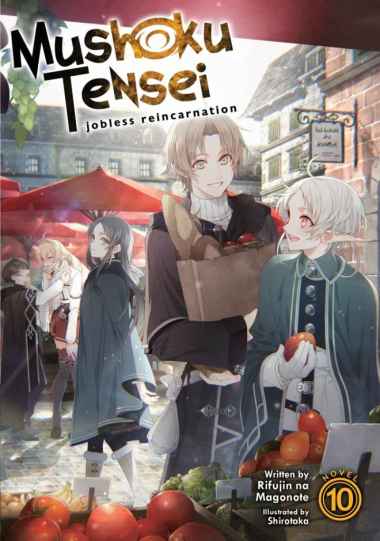 Mushoku Tensei: Jobless Reincarnation Light Novel Volume 10
