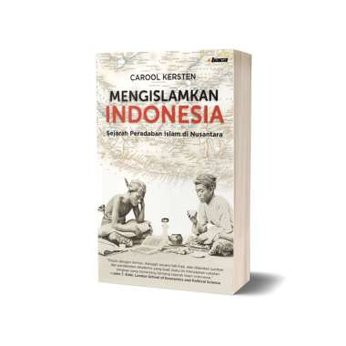 Buku Mengislamkan Indonesia : Sejarah Peradaban Islam di Nusantara - Penerbit Baca