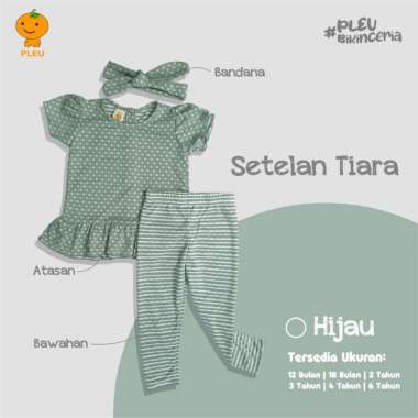 PLEU Setelan Tiara | Setelan Celana Legging Anak Perempuan Usia 1-6 Tahun 18 bulan Hijau