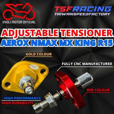 TENSIONER MANUAL TSF RACING AEROX NMAX MX KING R15 LEXI 2DP B65 B8R SETELAN KETENG MOTOR TONJOKAN MA