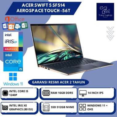 LAPTOP BARU ACER SWIFT 5 SF514 AEROSPACE TOUCH INTEL CORE I5 1240P RAM 16GB DDR5 SSD 512GB NVME 14IN