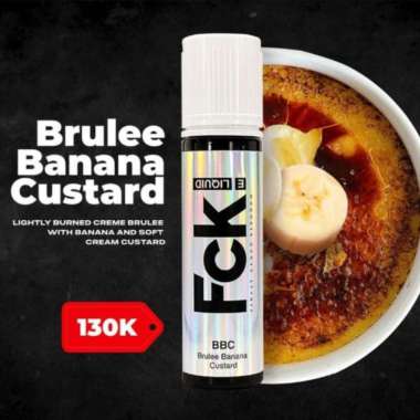 Fck BBC Brulee Banana Custard 3mg