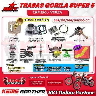 PAKET ORIGINAL BRT CRF150 TRABAS GORILA SUPER 5 BOREUP 252CC / 266CC / 281CC / 300CC (SILINDER HEAD,