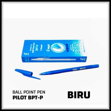 Ball Point Pen BPT-P PILOT [ isi 12 pcs ] Biru