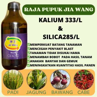 Jiawang Jia Wang Pupuk Kalium Silika Tanaman Kokoh Anti Roboh Mencegah Busuk Buah Isi 250 ML
