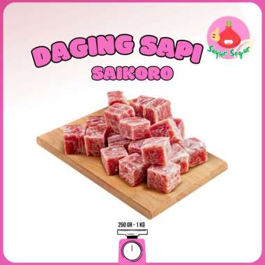 Sayur Segar - Daging Sapi Saikoro / Beef Saikoro 500 gram