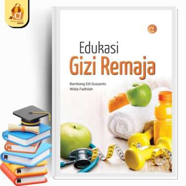 Buku Edukasi Gizi Remaja - BUKU GIZI