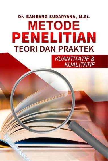 Buku Metode Penelitian Teori Dan Praktek Kuantitatif Dan Kualitatif-BW