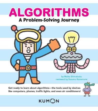 Kumon - Algorithms: A Problem Solving Journey (Grades 3-5)
