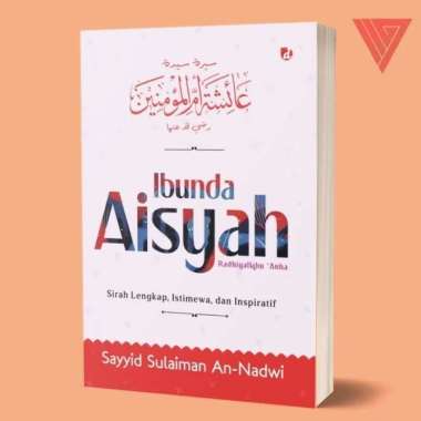 Buku al busyra - ibunda aisyah - Sayyid muhammad alawi al maliki - Sayyid sulaiman an nadwi Aisyah