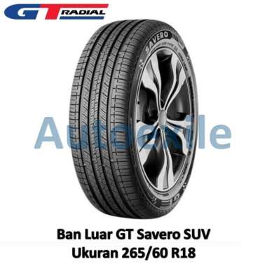 Ban Luar GT 265/60 R18 Savero SUV Tubeless Radial Mobil Onroad Driving