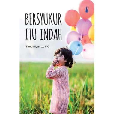 Bersyukur Itu Indah