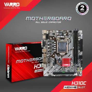 MOBO VARRO H310C / MOTHERBOARD VARRO H310C M.2 NVME DDR4 LGA 1151 for INTEL GEN 6, 7, 8 & 9 M2 NVME 