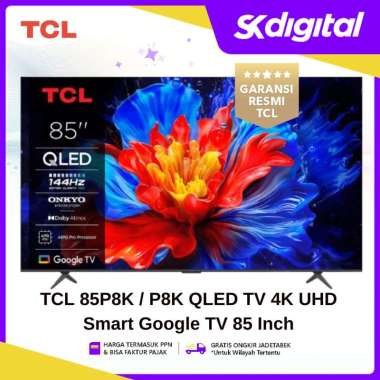 TV TCL 85P8K QLED TV 4K UHD Smart Google TV 85 Inch P8K
