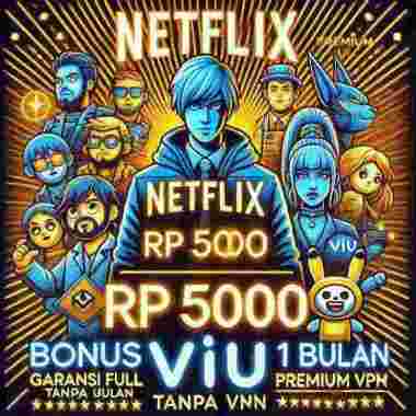 NETFLIX PREMIUM SHARING PROFIL 1 BULAN BERGARANSI 4K BONUS VIU 1 BULAN