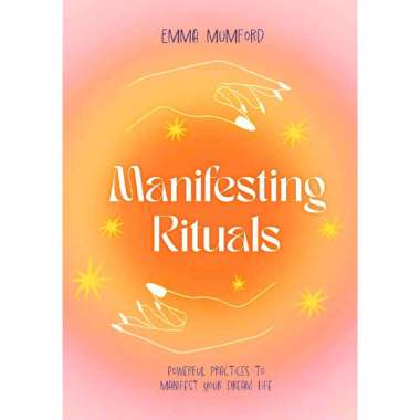 MANIFESTING RITUALS