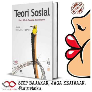 Teori Sosial - Dari Klasik Sampai Postmodern - Bryan S. Turner
