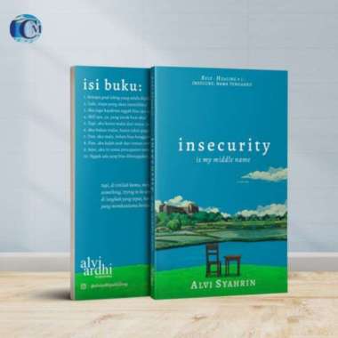 Insecurity Is My Middle Name Oleh Alvi Syahrin